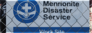 Mennonite Disaster Service Work Site Sign